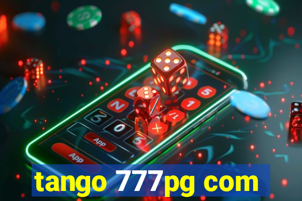 tango 777pg com